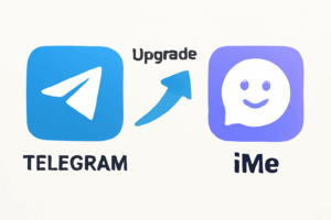 为什么 Telegram 用户要升级到 iMe？